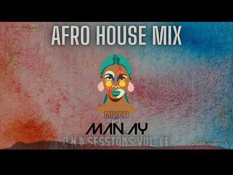 Afro House Mix | Karyendasoul | Shimza  | Da Capo  |  Citizen Deep | TekniQ | mixed by MAN.AY 06