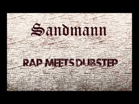 Sandmann - Nie Wieder [Rap Meets Dubstep]