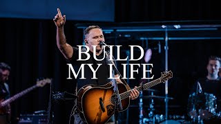 Build My Life | Matt Redman - Worship Moment