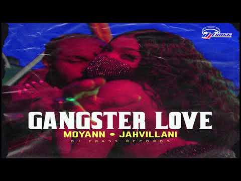 Gangster Love - Moyann, Jahvillani (2020