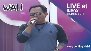 Download lagu WALI BAND [Yang Penting Halal] Live At Inbox (03-09-2014) Courtesy SCTV mp3