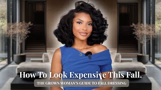 The Grown Woman's Guide to Fall Dressing.