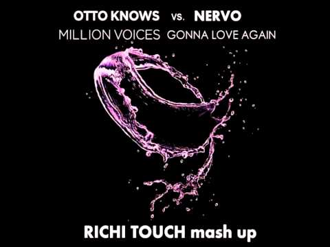 Otto Knows vs. Nervo - milion voices gonna love again (Richi Touch mash up)
