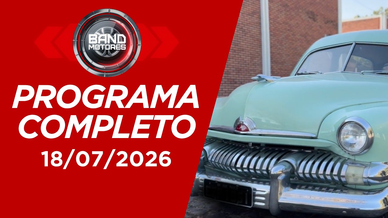 Band Motores | Programa Completo 18/07/2026