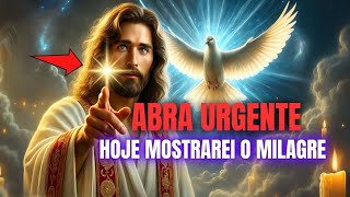ESPÍRITO SANTO DIZ: EU TE DEI UM SINAL… E HOJE VOU TE MOSTRAR O MILAGRE!