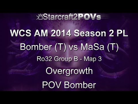 SC2 HotS - WCS AM 2014 S2 PL - Bomber vs MaSa - Ro32 Group A - Map 3 - Overgrowth - Bomber