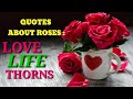 The Best 16 Thorns Deep Aesthetic Rose Quotes