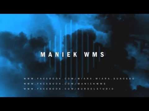MaNieK WMS - Ogień [EXCLUSIVE #4]