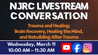 Download lagu NJRC Livestream: Trauma & Healing – Brain Recovery and Rebuilding mp3