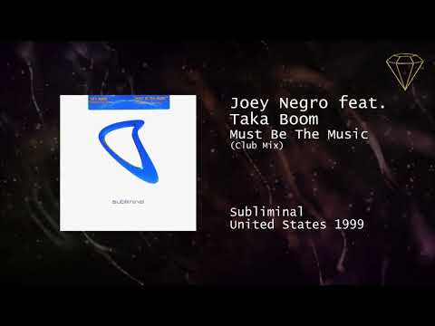 Joey Negro feat. Taka Boom - Must Be The Music (Club Mix)