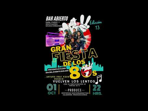 GRAN FIESTA DE LOS 80´s