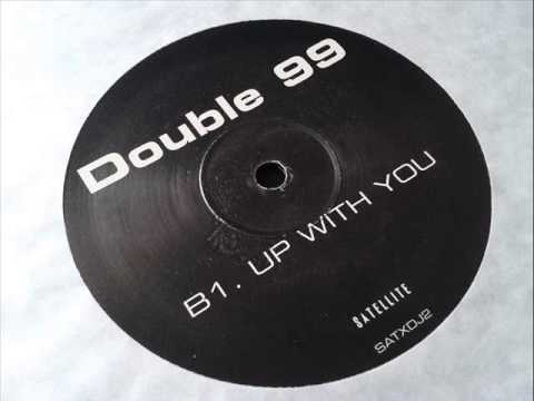 Double 99 - Up With You