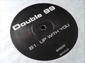 Double 99 - Up With You