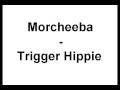Morcheeba - Trigger Hippie (original version ...