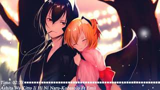 Nightcore–Ashita Wa Kitto Ii Hi Ni Naru (Kobasolo Ft Emii)