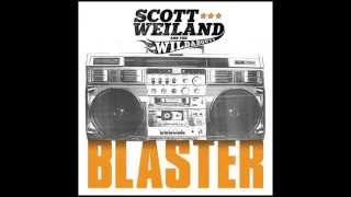 Scott Weiland and The Wildabouts - Blaster