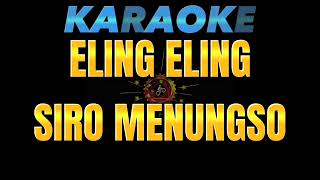 Download lagu ELING ELING SIRO MANUNGSO KARAOKE tanpa vokal teks berjalan mp3 Download lagu ELING ELING SIRO MANUNGSO KARAOKE tanpa vokal teks berjalan mp3