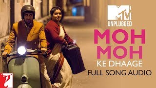 MTV Unplugged - Moh Moh Ke Dhaage | Papon | Dum Laga Ke Haisha