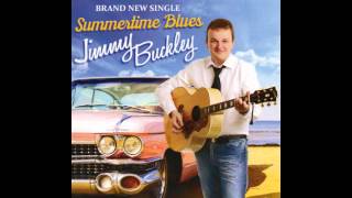 Jimmy Buckley   Summertime blues
