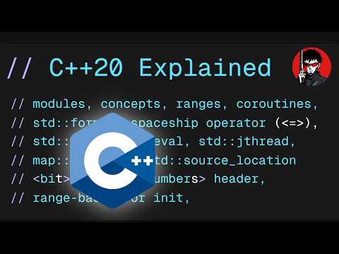 C++20: Every Major Feature Explained