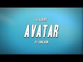 Lil Loaded - Avatar ft King Von (Lyrics)