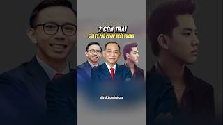 2 Người con trai của tỷ phú Phạm Nhật Vượng 