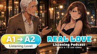 🎧 Luyện Nghe Tiếng Anh Level B1 - REAL LOVE - | Listening English Podcast |🎯