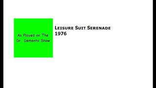 Leisure Suit Seranade [1976 Demo from The Dr. Demento Show]