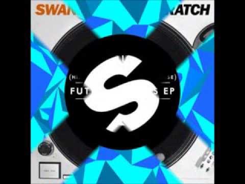 Mashup: Swanky Tunes - Scratch Vs. Hix - Alarma
