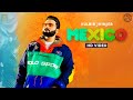 Mexico (Official Video) Kulbir Jhinjer | Manna Music | Teji Sandhu | Latest Punjabi Songs 2021 Mexico (Official Video) Kulbir Jhinjer | Manna Music | Teji Sandhu | Latest Punjabi Songs 2021