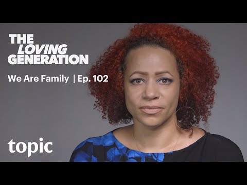 We Are Family | The Loving Generation: Part 2 | Topic