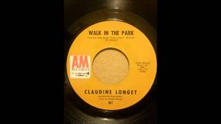 CLAUDINE LONGET    WHO NEEDS YOU    WALK IN THE PARK