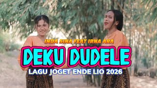 Download lagu DEKU DUDELE // LAGU JOGET ENDE LIO 2026 // Inda Sina Feat Irna Wara mp3 Download lagu DEKU DUDELE // LAGU JOGET ENDE LIO 2026 // Inda Sina Feat Irna Wara mp3