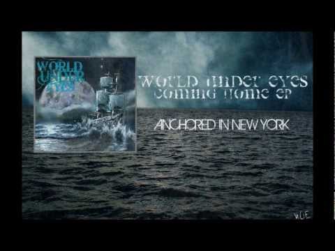 World Under Eyes - Anchored In New York (2012)