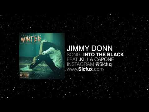 Jimmy Donn - Into The Black (Feat. Killa Capone) [OFFICIAL AUDIO]