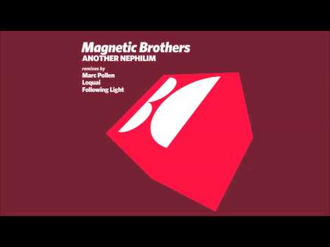 Magnetic Brothers - Another Nephilim (Marc Pollen Remix)