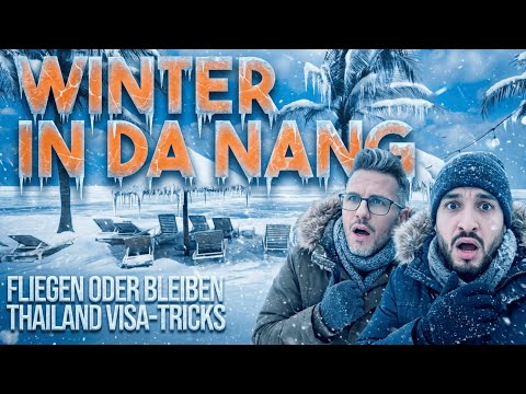 Winter in Da Nang: Fluchtpläne, Tattoo-Kosten & Thailand Visa-Tricks