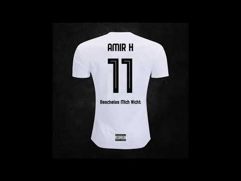AMIR H - BESCHEISS MICH NICHT (prod. by CARLITO ABI)