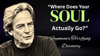 “Where Does Your SOUL Actually Go?” — Feynman’s Terrifying Discovery