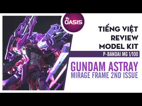 [Tiếng Việt] P-Bandai: MG 1/100 Gundam Astray Mirage Frame 2nd Issue