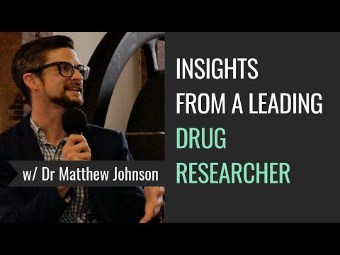 Psychedelics, Consciousness, and Change, with Dr. Matthew Johnson & Melissa Warner