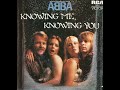 Abba Knowing Me Knowing You