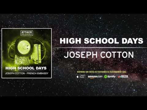 Attack Released ft. Joseph Cotton - High School Days
