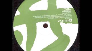 Recloose featuring Dwele - Can't Take It