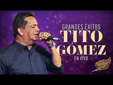 Tito Gómez, Grandes Éxitos En Vivo - Salsa Power