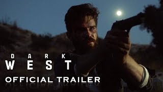 Dark West - Official Trailer 2017