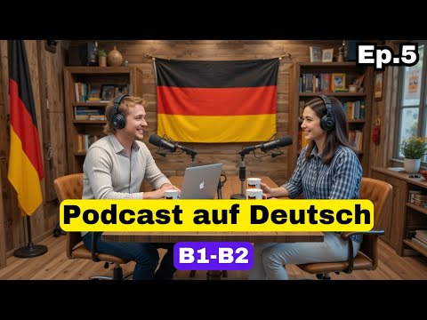 Podcast auf Deutsch B1 - B2 | Episode 5 | Reisen & Neue Orte Entdecken