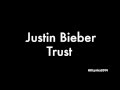 Justin Bieber - Trust Lyrics