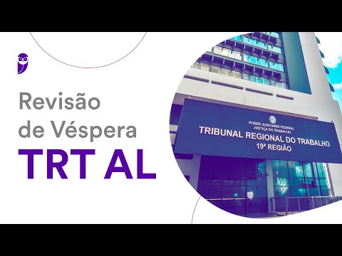 Revisão de Véspera TRT AL