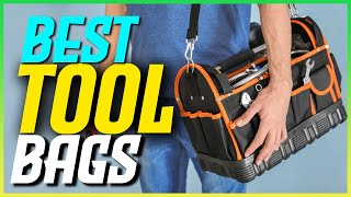 TOP 5 Best Tool Bags of 2025 - Must See before you buy!